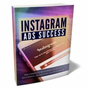 Instagram Ads Success – eBook with Resell Rights