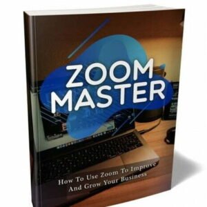 Zoom Master – eBook with Resell Rights
